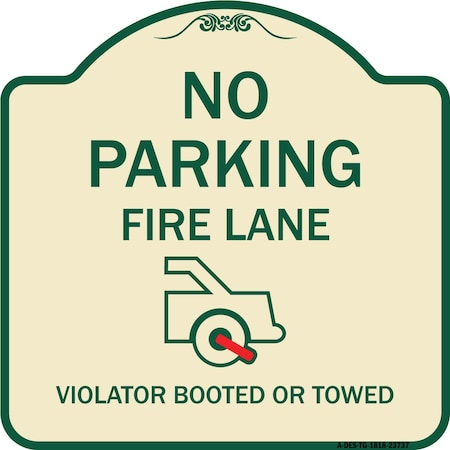 Signmission No Parking Fire Lane Violators Booted or Towed Heavy-Gauge Aluminum Sign, 18" x 18", TG-1818-23737 A-DES-TG-1818-23737